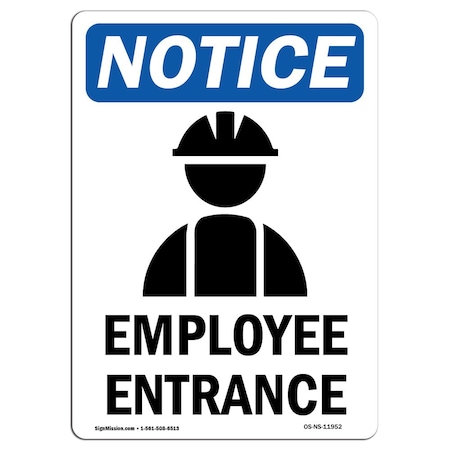 Signmission Safety Sign, OSHA Notice, 18" Height, Employee Entrance Sign With Symbol, Portrait OS-NS-D-1218-V-11952